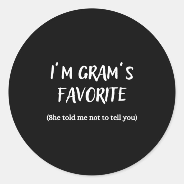 Sticker Rond I'm Gram's Favorite -  (Devant)