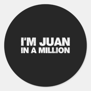 Sticker Rond I'm Juan In A million Cinco De Mayo Mexican Pun To