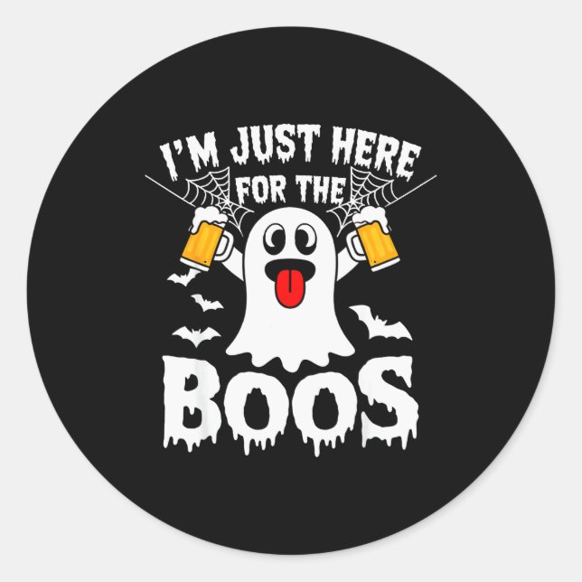 Sticker Rond I'm Just Here For The Boos Funny Halloween Ghost M (Devant)