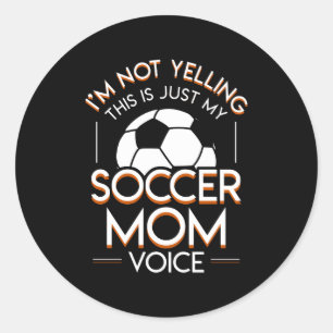 Sticker Rond Im le hurlement de ceci est voix de maman du