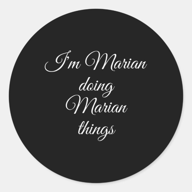 Sticker Rond Im Marian faisant des choses mariales drôle Nom de (Devant)