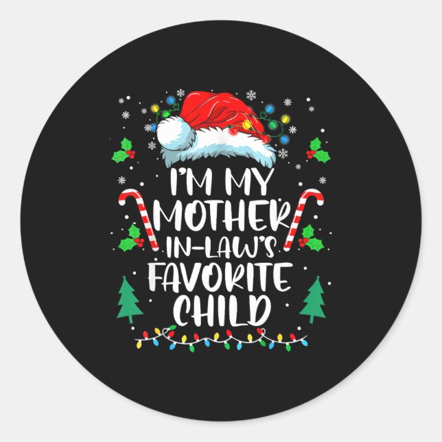 Sticker Rond Im My Mother In Laws Favorite Child Funny Santa Mo (Devant)