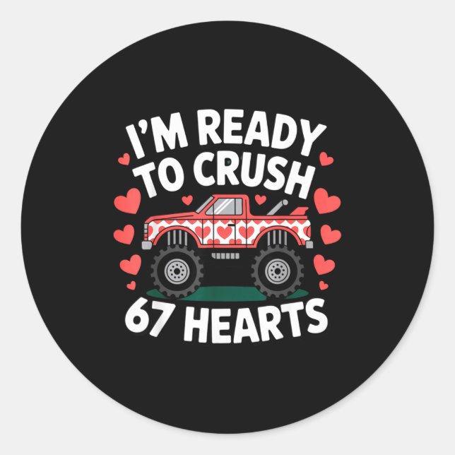 Sticker Rond I'm Ready To Crush 67 Hearts Truck Valentines Day  (Devant)