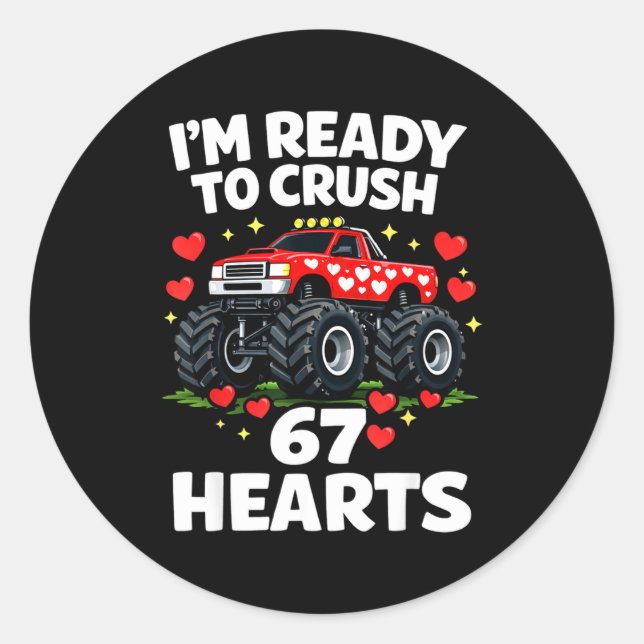 Sticker Rond I'm Ready To Crush 67 Hearts Truck Valentines Day  (Devant)