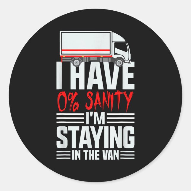 Sticker Rond I'm Staying In Tha Van Phasmophobia Funny Gamer Wo (Devant)