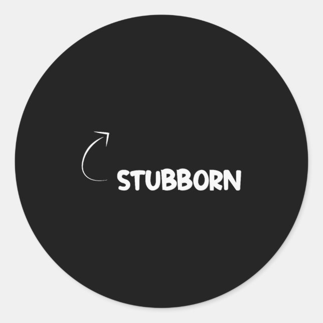 Sticker Rond I'm Stubborn Funny Ity Character Reference  (Devant)