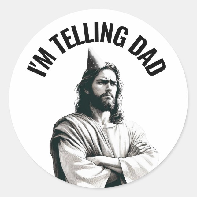Sticker Rond I'm Telling Dad - Funny Jesus Meme (Devant)