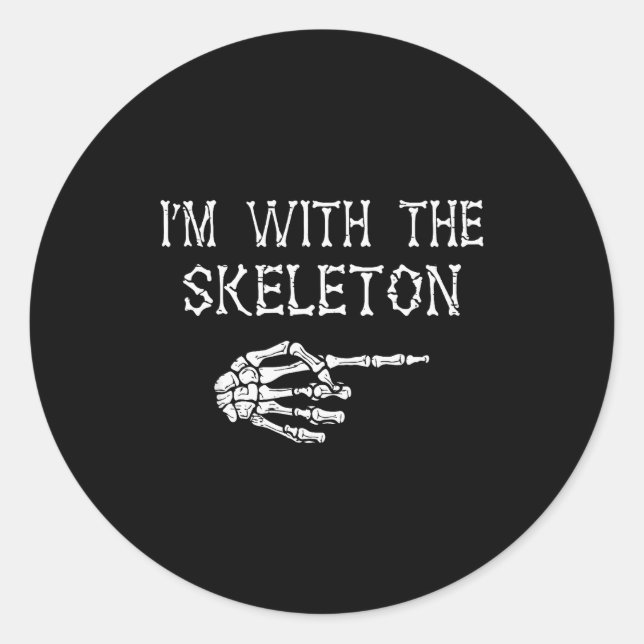 Sticker Rond I'm With Skeleton Funny Couples Matching Halloween (Devant)