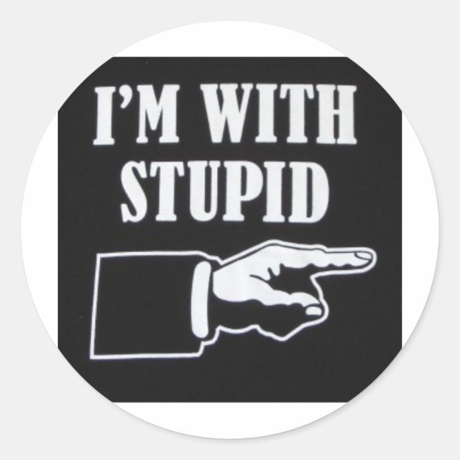 Sticker Rond Im-With-Stupid (Devant)