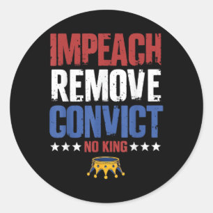 Sticker Rond Impeach Vintage Supprimer Condamner Pas De Rois De