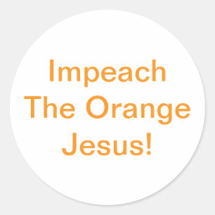 Sticker Rond Impeachment au Jésus Orange Jeff Hankamer Artjunkh