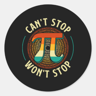 Sticker Rond Impossible d'arrêter - Pi Day Math Lover Science P