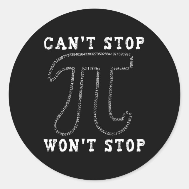 Sticker Rond Impossible d'arrêter Pi Wont Arrêter Math Pi Day (Devant)