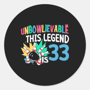 Sticker Rond Impraticable Cette Légende Est 33 Bowling 33e Nais