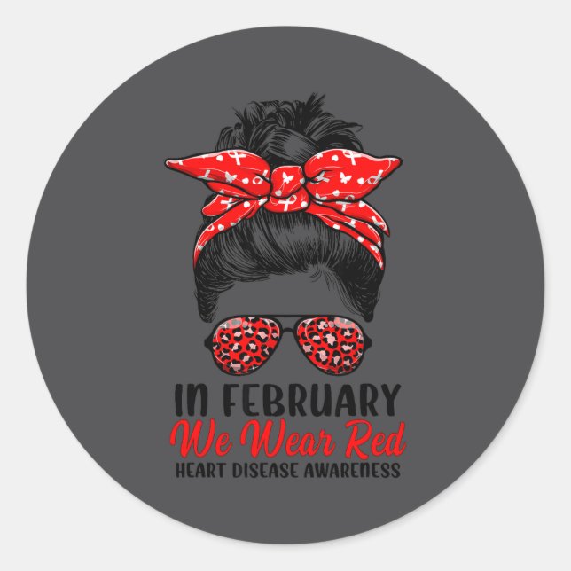 Sticker Rond In February We Wear Red Messy Bun - Heart Disease  (Devant)
