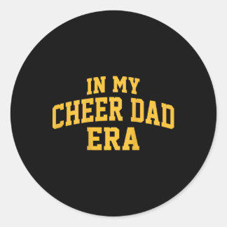 Sticker Rond In My Cheer Dad Era Cheerleading Football Cheerlea