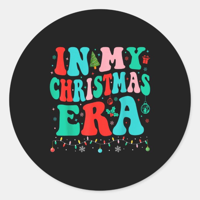 Sticker Rond In My Christmas Era Xmas Family Matching Merry Chr (Devant)