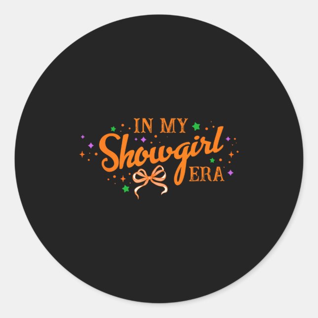 Sticker Rond In My Show Girl Era Women Girls  (Devant)