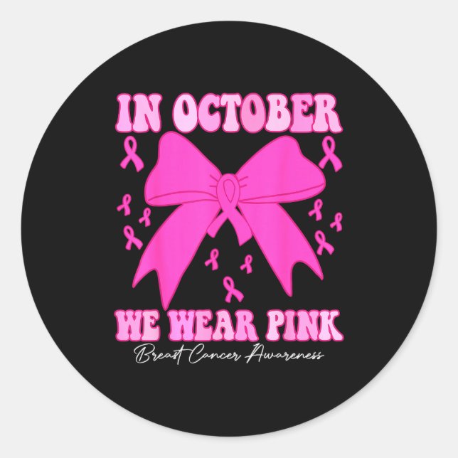Sticker Rond In October We Wear Nk Breast Cancer Awareness Coqu (Devant)