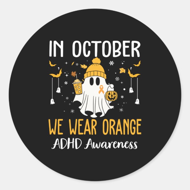 Sticker Rond In October We Wear Orange Adhd Awareness Month Hal (Devant)