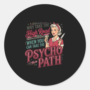 Sticker Rond Inapproprié drôle psychopathe déjanté mème sombre