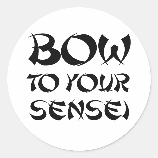 STICKER ROND INCLINEZ-VOUS DEVANT VOTRE SENSEI 2 (Devant)