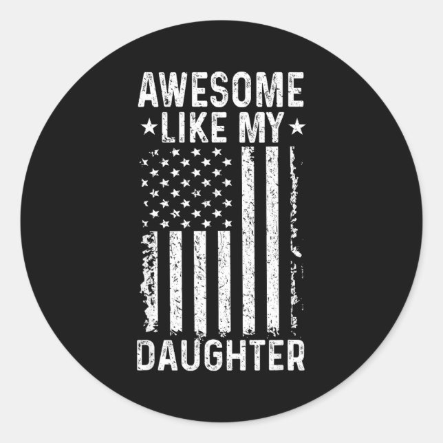 Sticker Rond Incroyable comme une fille drôle papa de la part d (Devant)
