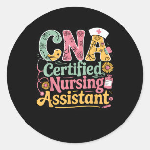 Sticker Rond Infirmière certifiée Istant Cna Nurse Carese Hospi