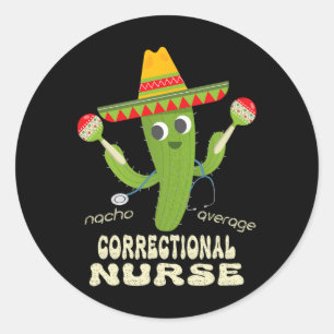 Sticker Rond Infirmière correctionnelle Nacho Infirmière moyenn