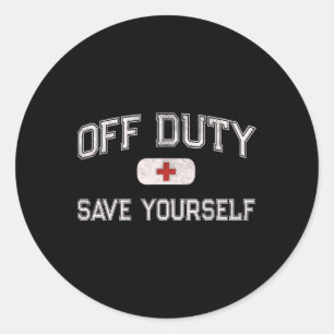 Sticker Rond Infirmière de camp drôle hors service sauve toi d'