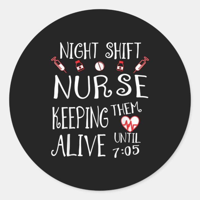 Sticker Rond Infirmière de nuit drôle Citation d'infirmière drô (Devant)