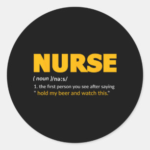 Sticker Rond Infirmière drôle tiens mon verre humour de la prof