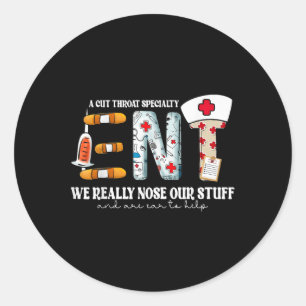 Sticker Rond Infirmière Ent Drôle Ear Nez Throat Nous Nez Vraim