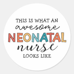 Sticker Rond Infirmière néonatale amusante Appréciation stupéfi