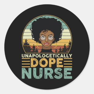 Sticker Rond Infirmière Sans Apologie Pour Infirmière Noire Mam