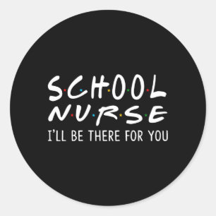Sticker Rond Infirmière scolaire je serai là pour les cadeaux d