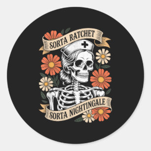 Sticker Rond Infirmière un peu ratchet un peu squelette de ross