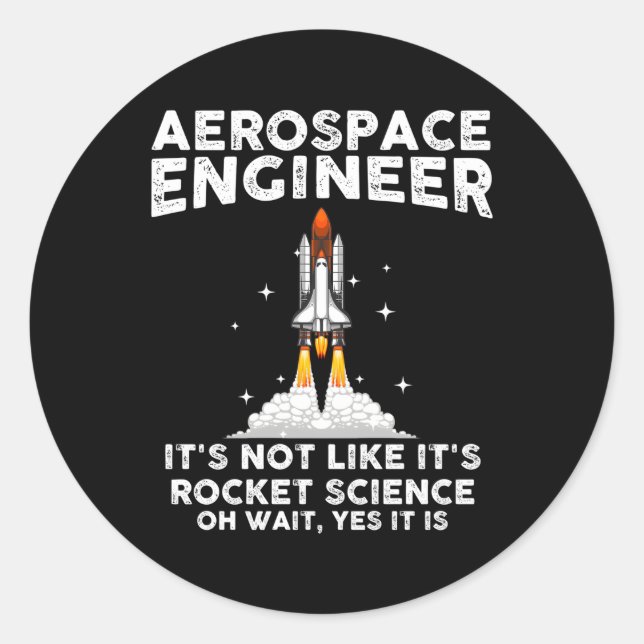 Sticker Rond Ingénieur Aérospatial Pour Rocket Scientist Espace (Devant)