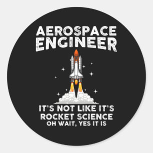 Sticker Rond Ingénieur Aérospatial Pour Rocket Scientist Espace