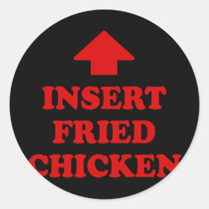 Sticker Rond Insérer du poulet frit drôle de mème de foodie amo