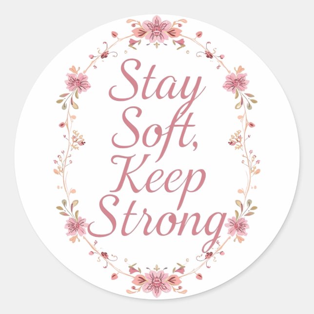 Sticker Rond Inspirational Feminine Strength Quote (Devant)