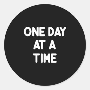 Sticker Rond Inspirationnel Un Jour À La Fois Motivationnel Tee