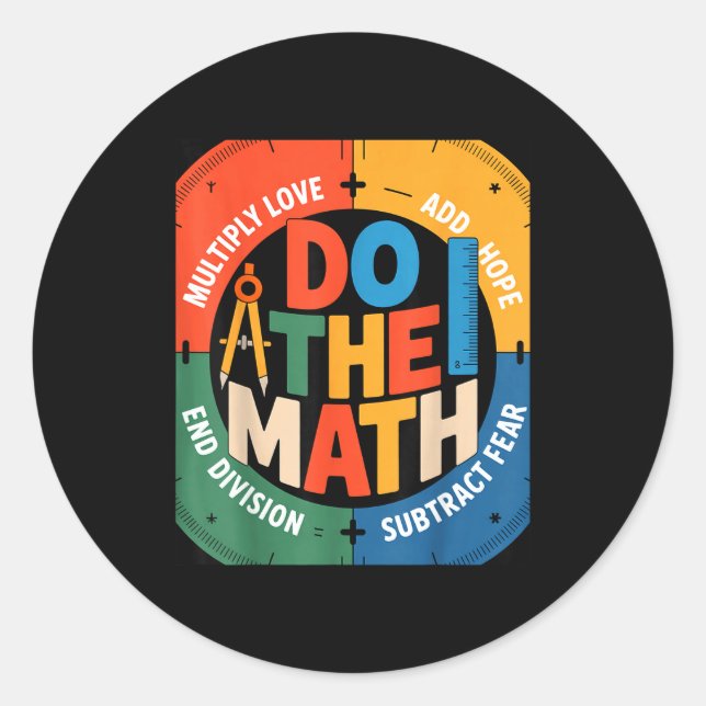 Sticker Rond Insring Slogan Love Hope Fear Do The Math Sitive  (Devant)