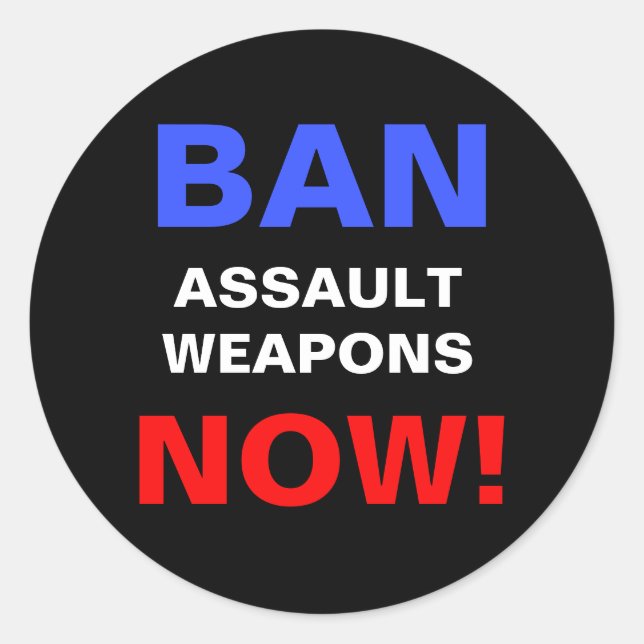 Sticker Rond Interdire les armes d'assaut maintenant ! Manifest (Devant)
