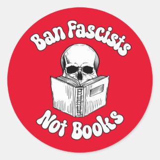 Sticker Rond Interdire Les Fascistes Et Non Les Livres