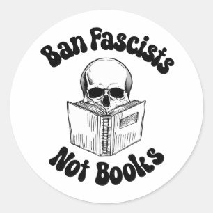 Sticker Rond Interdire Les Fascistes Et Non Les Livres