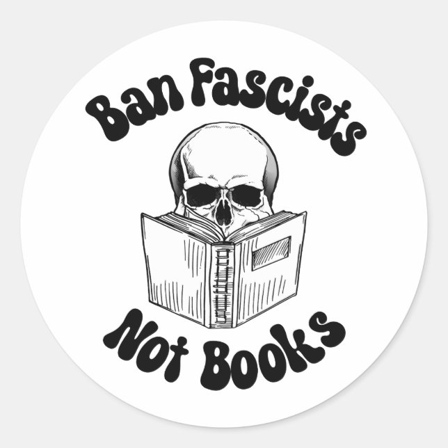 Sticker Rond Interdire Les Fascistes Et Non Les Livres (Devant)