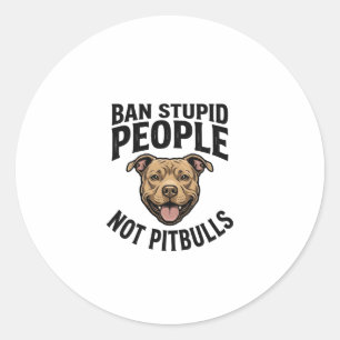 Sticker Rond Interdire les gens stupides pas les Pitbulls Vinta