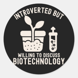 Sticker Rond Introverti mais prêt à discuter de la biotechnolog