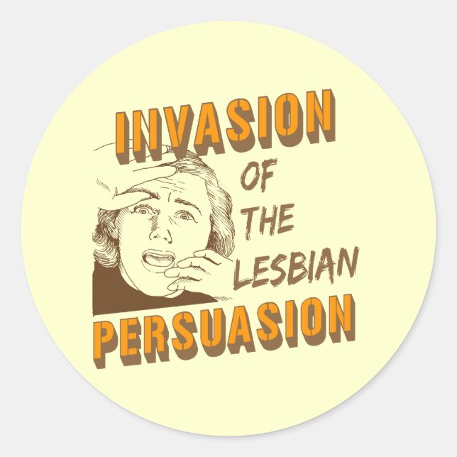 Sticker Rond Invasion de la persuasion lesbienne (Devant)